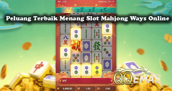 Peluang Terbaik Menang Slot Mahjong Ways Online